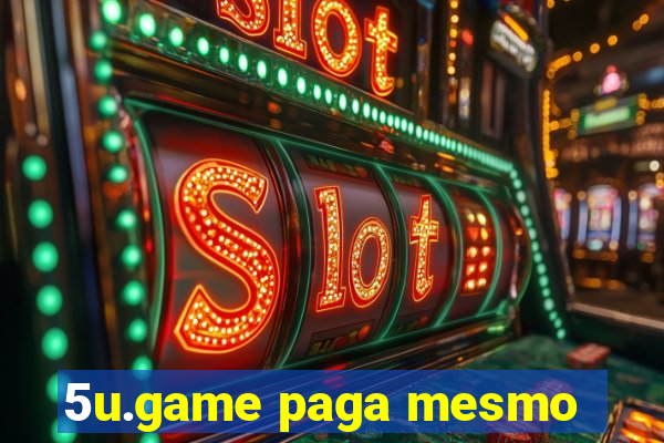 5u.game paga mesmo